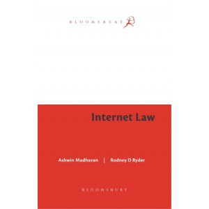 Bloomsbury's Internet Law by Ashwin Madhavan, Rodney D. Ryder